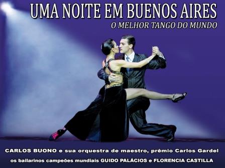 "Uma noite em Buenos Aires" - O melhor tango do mundo