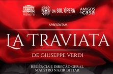 Projeto Amigos da Casa apresenta Ópera La Traviata  