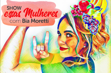 Projeto Amigos da Casa apresenta Bia Moretti no show Essas Mulheres