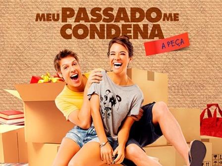 Meu Passado Me Condena – A Peça