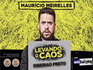 Levando o Caos com Mauricio Meirelles